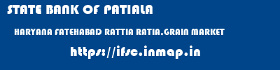 STATE BANK OF PATIALA  HARYANA FATEHABAD RATTIA RATIA,GRAIN MARKET  ifsc code
